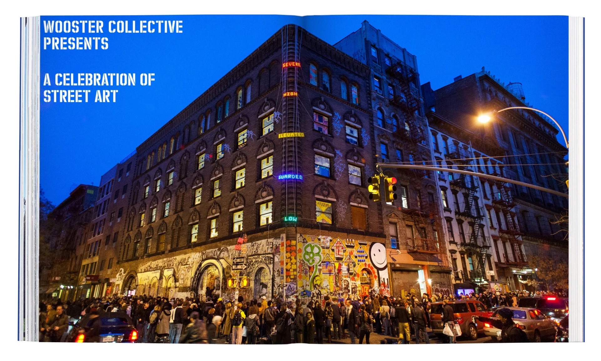 Crowds gathered outside 11 Spring Street for the Wooster Collective's Eleven Spring celebration of street art